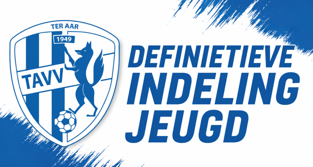 Definitieve Indeling Jeugd TAVV